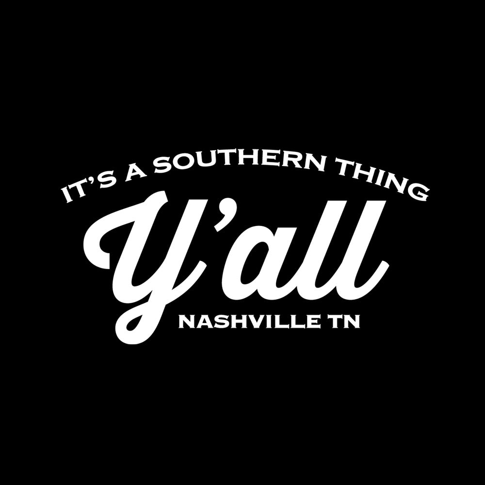 Everything– It's A Nashville Thing Y'all